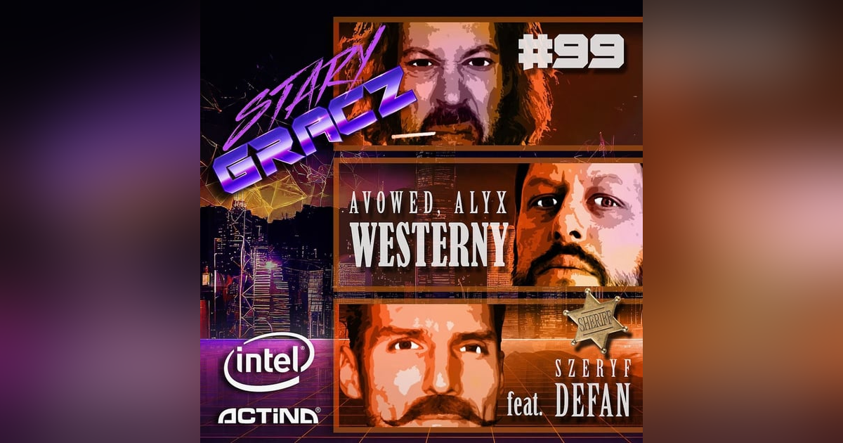 #99 Avowed, Alyx, Westerny #99 Avowed, Alyx, Westerny