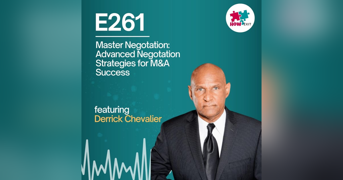 E261: Want to Know How to Dominate Negotiations? Master Negotiation Secrets: Unlock Deals Like a Pro E261: Want to Know How to Dominate Negotiations? Master Negotiation Secrets: Unlock Deals Like a Pro