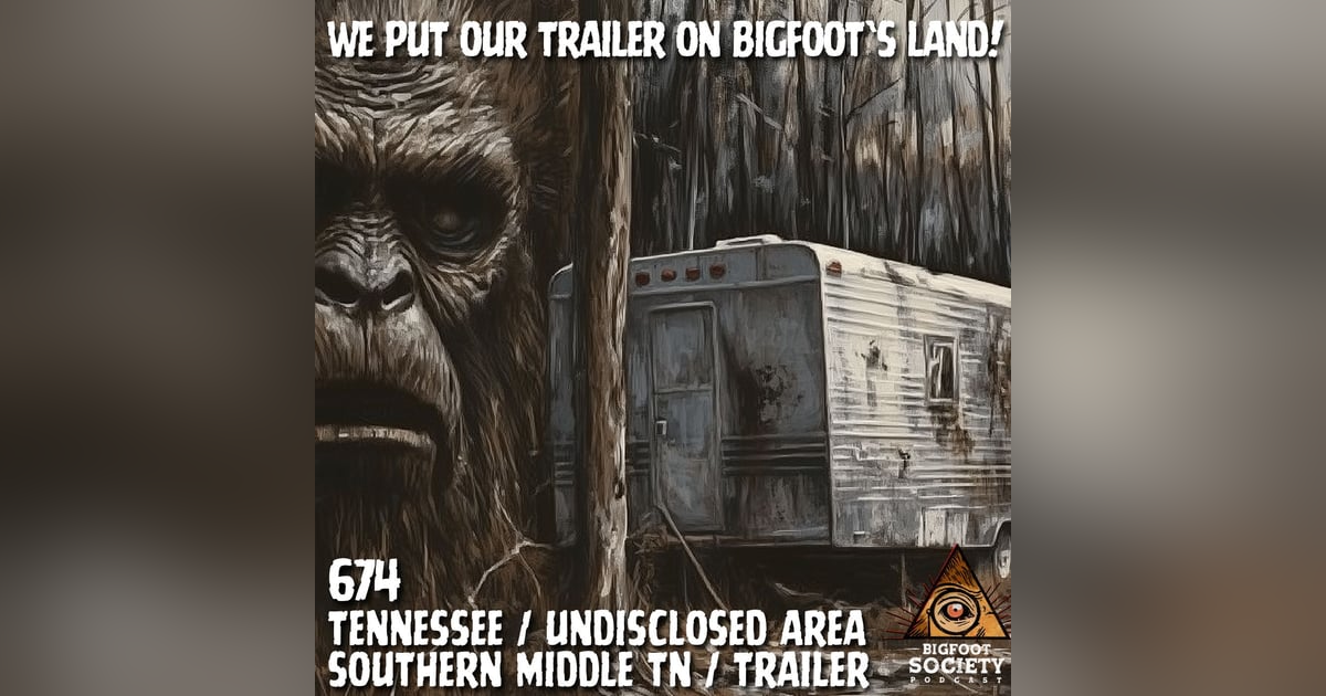 We Put our Trailer on Bigfoot's Land! | TN We Put our Trailer on Bigfoot's Land! | TN