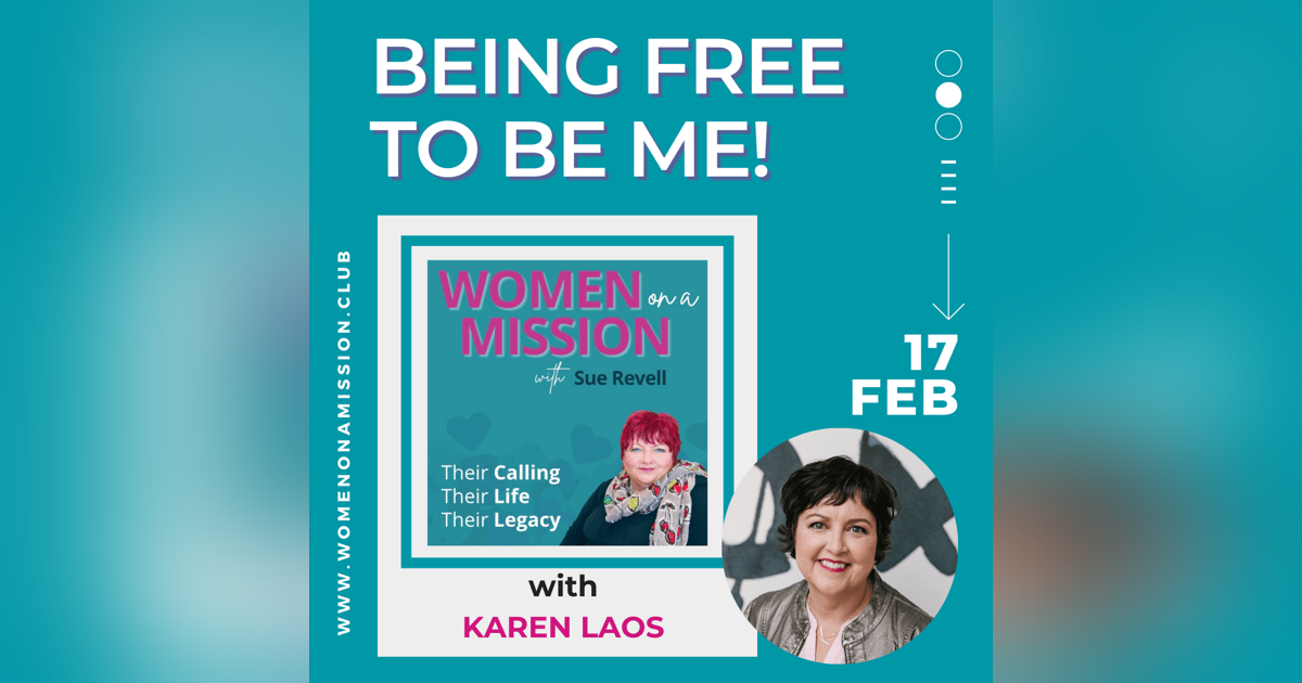 Episode 29: Being Free To Be Me with Karen Laos Episode 29: Being Free To Be Me with Karen Laos