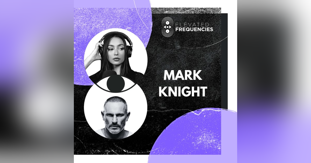 Building an Empire: Mark Knight's Toolroom Blueprint for Artists | EF EP 97 Building an Empire: Mark Knight's Toolroom Blueprint for Artists | EF EP 97
