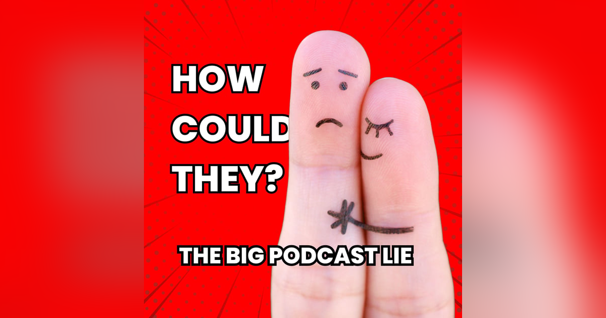 The Great Podcast Lie The Great Podcast Lie