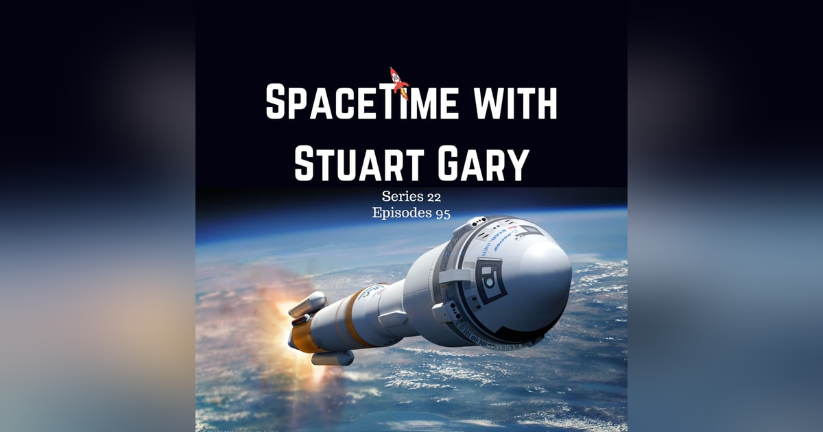 95: Starliner Fail 95: Starliner Fail