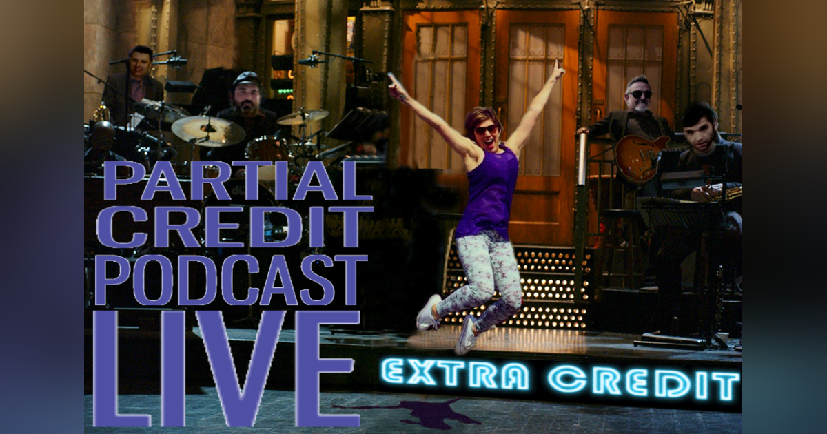 Live from the Internet, it’s Partial Credit! - PC006 Live from the Internet, it’s Partial Credit! - PC006