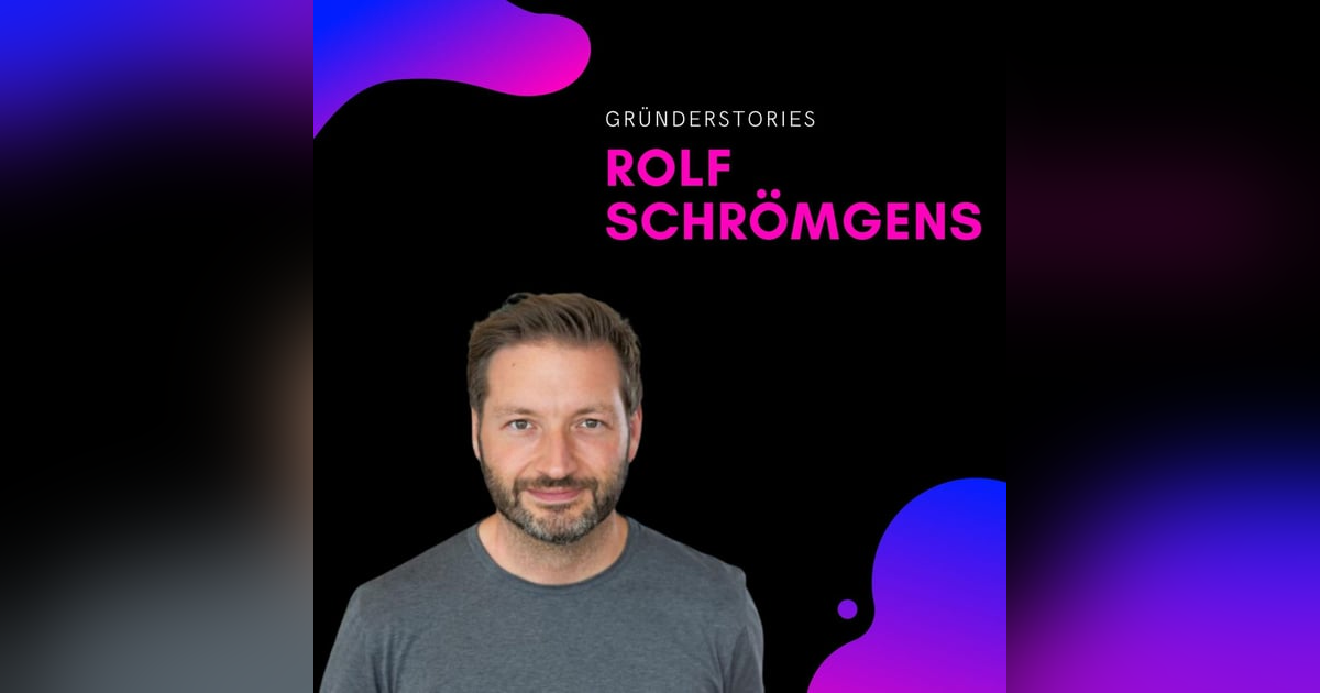 Rolf Schroemgens, Trivago | Gründerstories Rolf Schroemgens, Trivago | Gründerstories