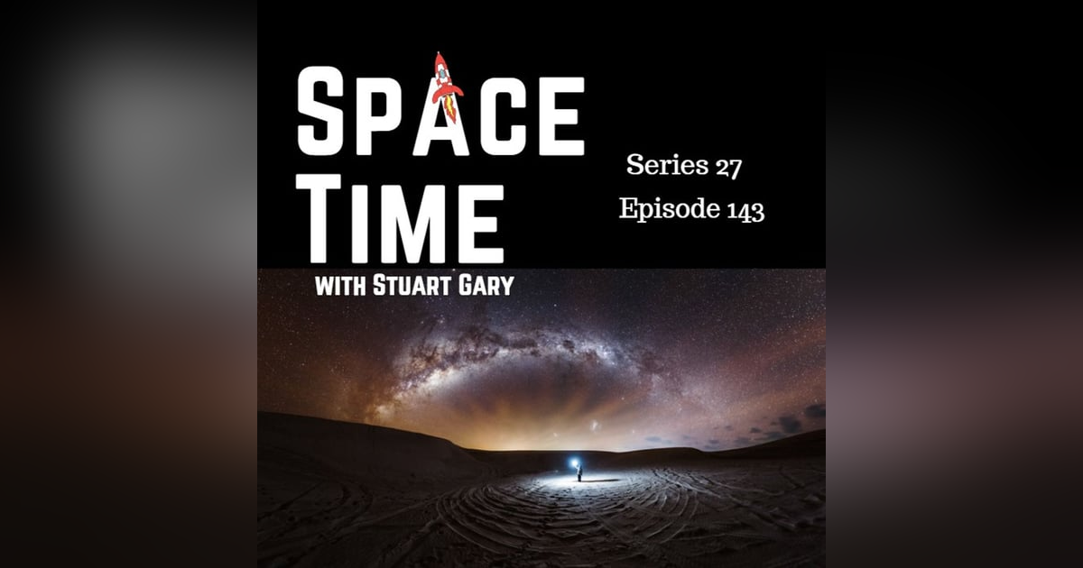 S27E143: Milky Way's Uniqueness, Prober 3's Solar Mission, and Australia's Secret Satellite S27E143: Milky Way's Uniqueness, Prober 3's Solar Mission, and Australia's Secret Satellite