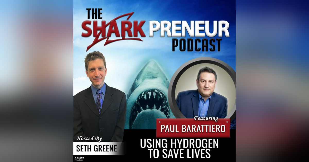 727: Using Hydrogen to Save Lives with Paul Barattiero 727: Using Hydrogen to Save Lives with Paul Barattiero