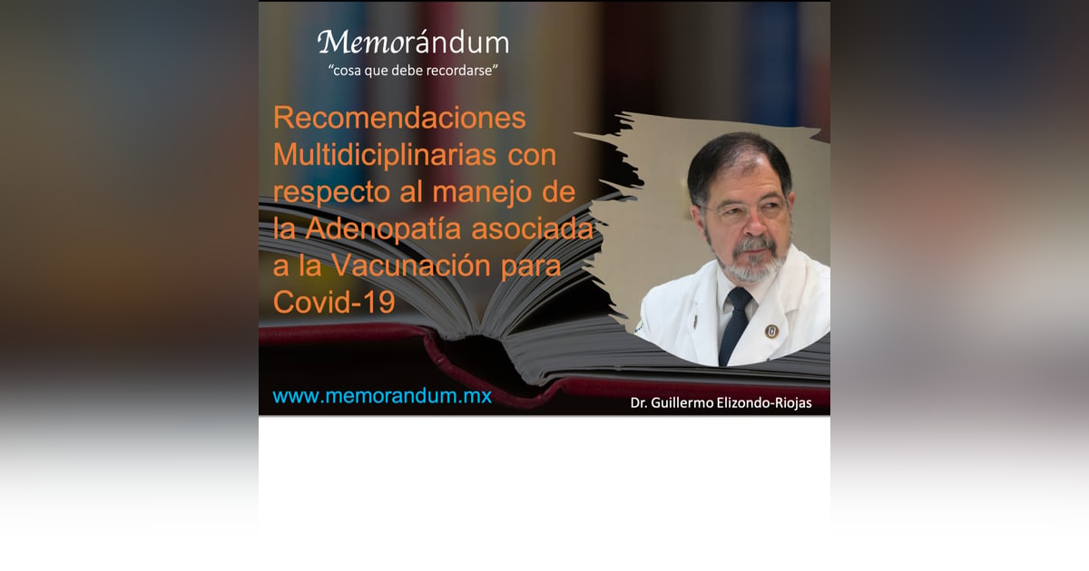 Recomendaciones Multidiciplinarias con respecto al manejo de la Adenopatía asociada a la Vacunación para Covid-19 Recomendaciones Multidiciplinarias con respecto al manejo de la Adenopatía asociada a la Vacunación para Covid-19