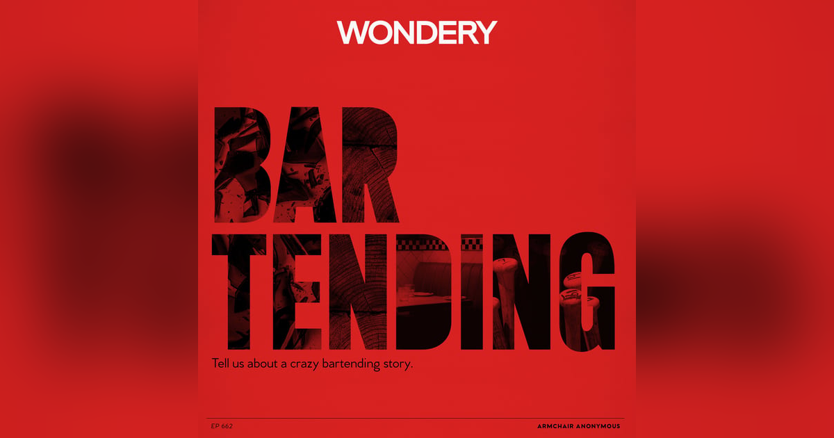 Armchair Anonymous: Bartending Armchair Anonymous: Bartending