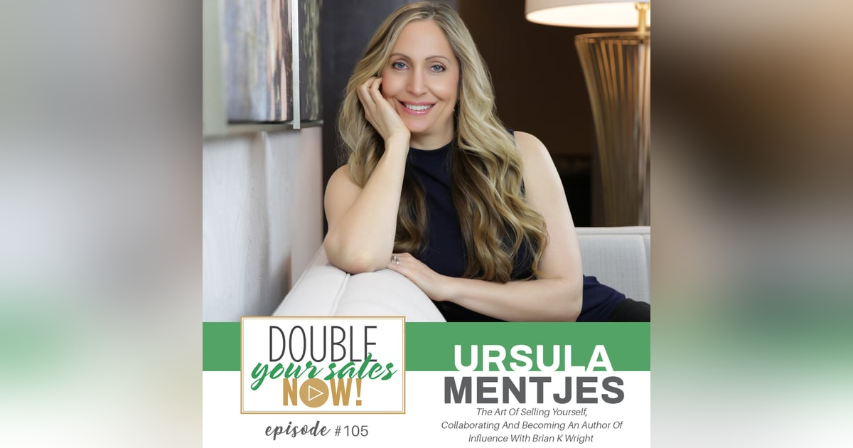105: The Art Of Selling Yourself, Collaborating And Becoming An Author Of Influence With Brian K Wright 105: The Art Of Selling Yourself, Collaborating And Becoming An Author Of Influence With Brian K Wright