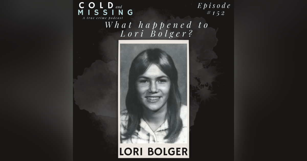 Cold and Missing: Lori Bolger Cold and Missing: Lori Bolger