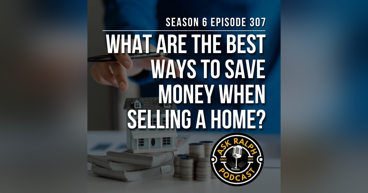 What are the best ways to save money when selling a home? What are the best ways to save money when selling a home?