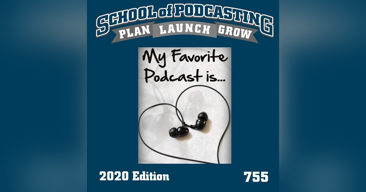 My Favorite Podcast Is.. 2020 Edition My Favorite Podcast Is.. 2020 Edition