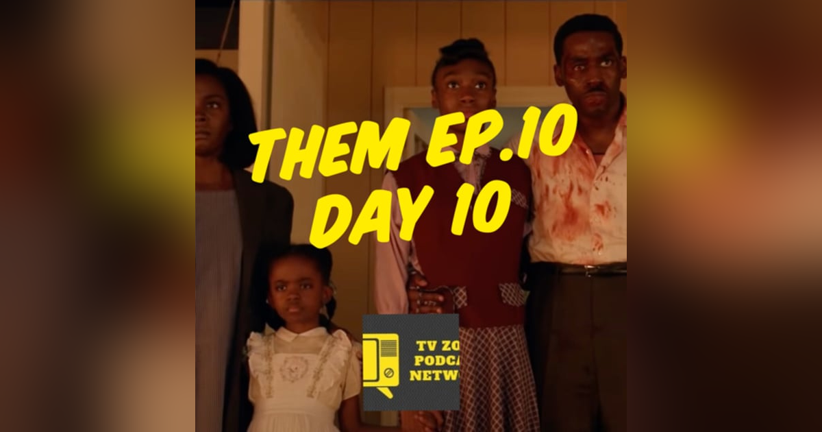 Them Ep 10 Day 10 Them Ep 10 Day 10