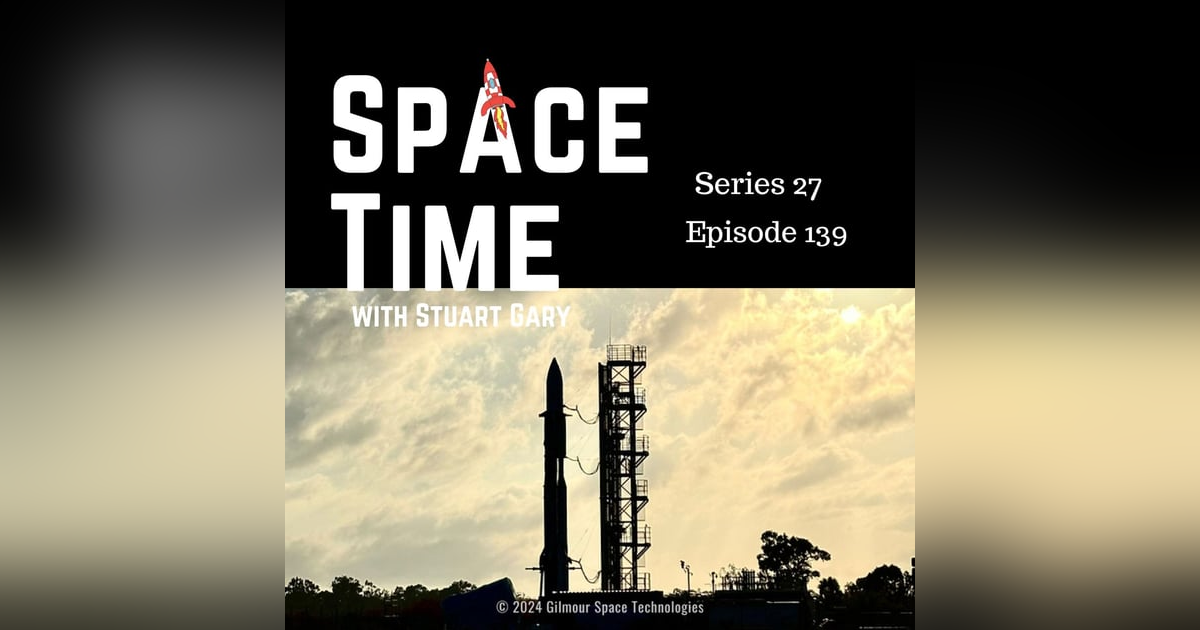 S27E139: Australia's Rocket Renaissance, Cosmic Giants Unveiled, and Martian Ocean Mysteries S27E139: Australia's Rocket Renaissance, Cosmic Giants Unveiled, and Martian Ocean Mysteries
