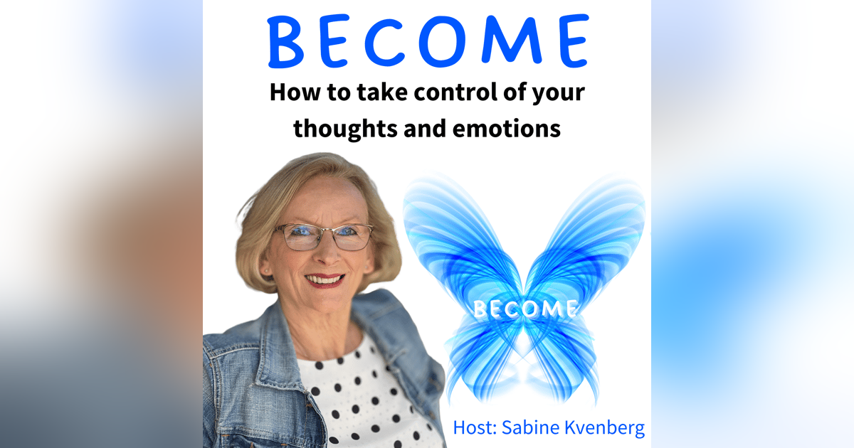 Ep.48 How to Take Control of Your Thoughts And Emotions Ep.48 How to Take Control of Your Thoughts And Emotions