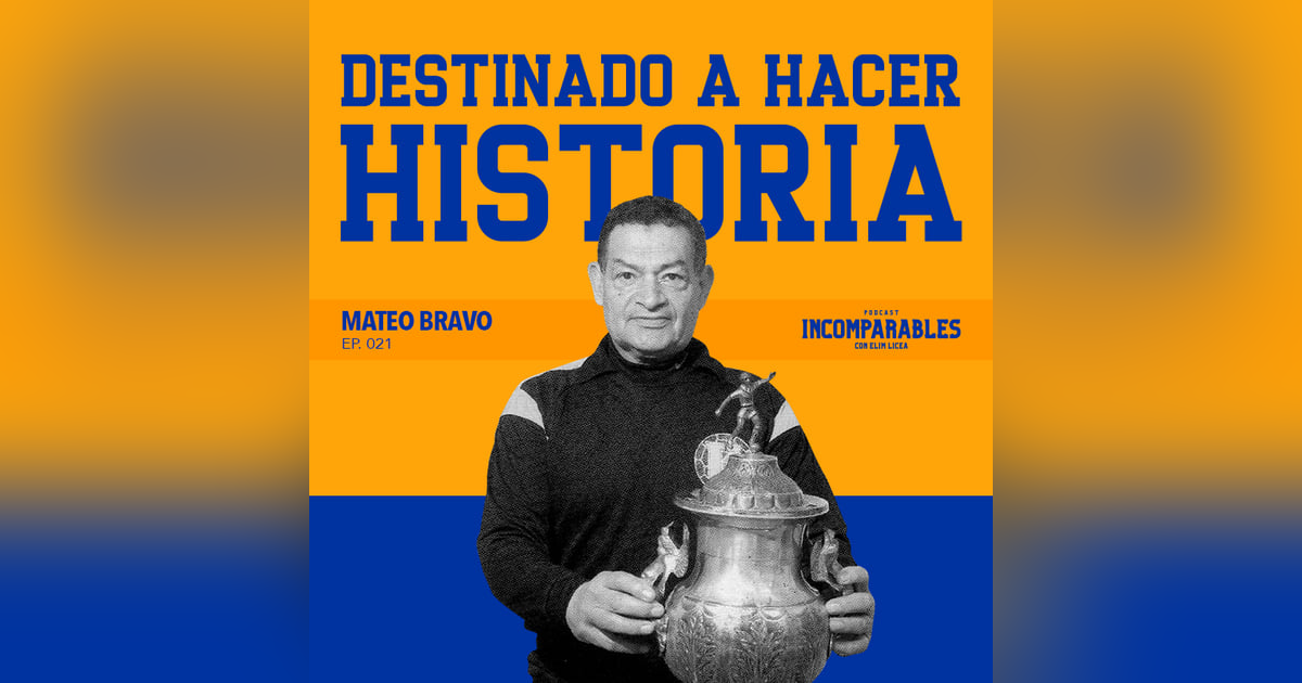 021 | Destinado a hacer historia | Mateo Bravo 021 | Destinado a hacer historia | Mateo Bravo