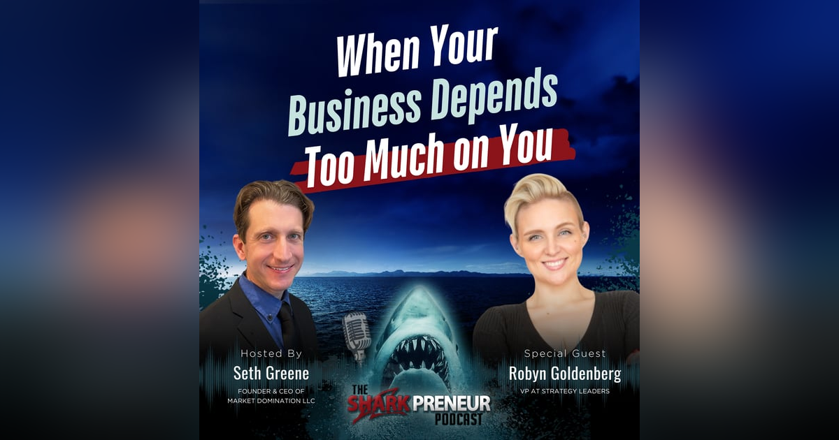 Episode 1273: When Your Business Depends Too Much on You with Robyn Goldenberg Episode 1273: When Your Business Depends Too Much on You with Robyn Goldenberg
