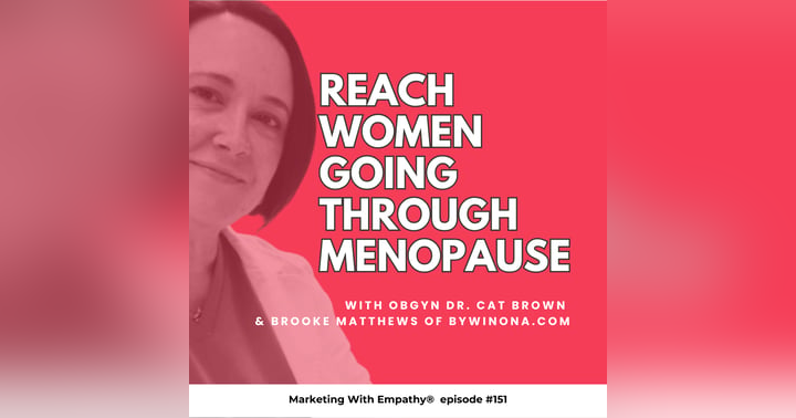 image for Reach Women Going Through Menopause – ByWinona.com, episode 151