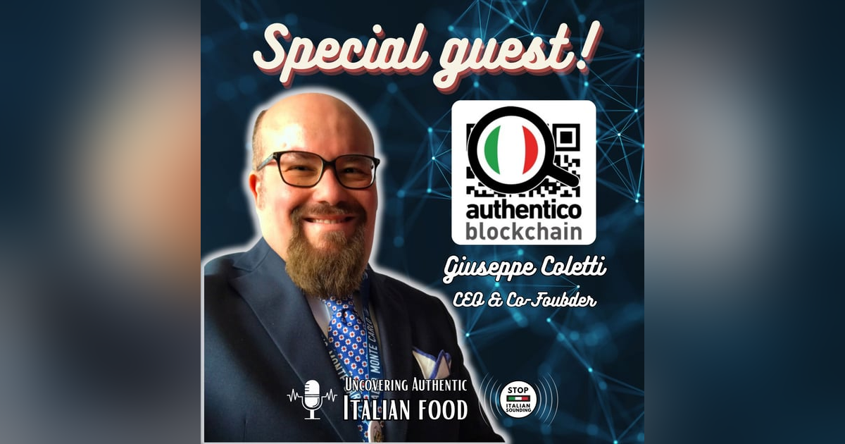 Blockchain Tech: Tracking the True Taste of Italy with Giuseppe Coletti Blockchain Tech: Tracking the True Taste of Italy with Giuseppe Coletti