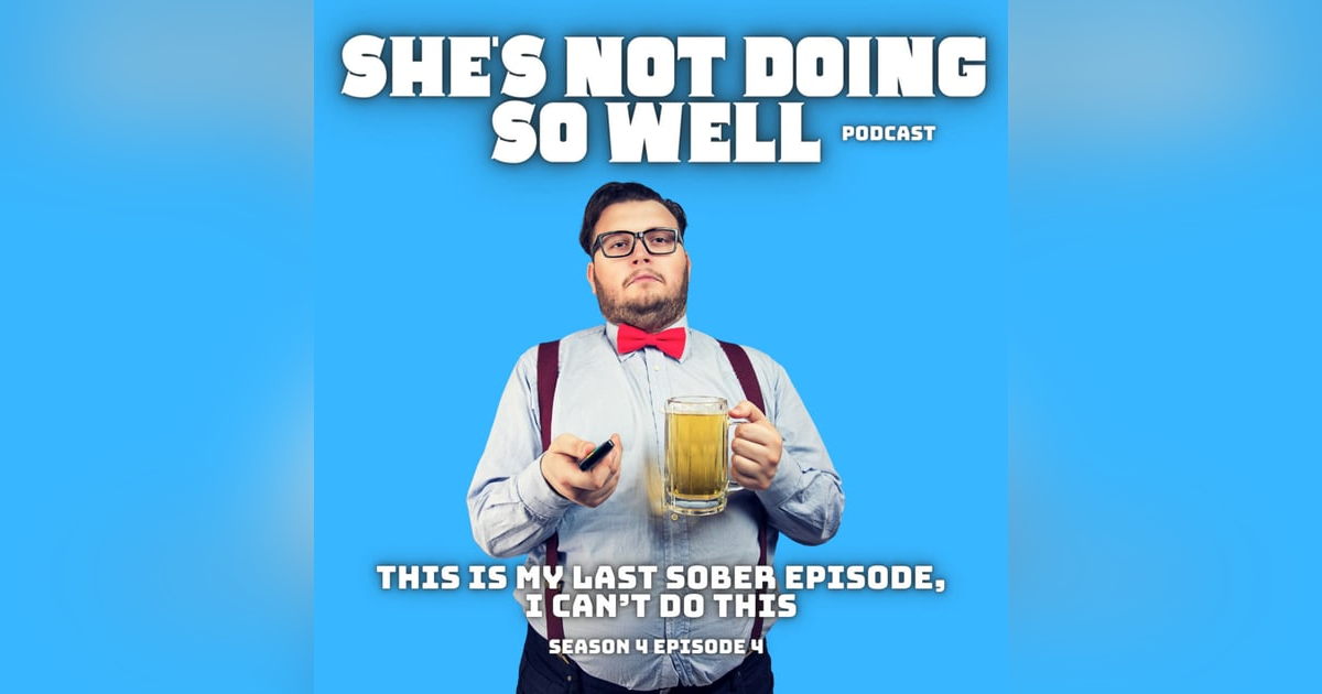 This Is My Last Sober Episode, I Can't Do This (Diets, Gay stuff, Abuse & Eating disorders) This Is My Last Sober Episode, I Can't Do This (Diets, Gay stuff, Abuse & Eating disorders)