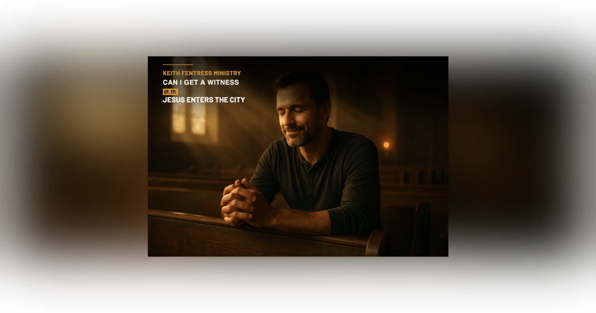 From the King's Arrival to the Empty Tomb: Jesus Enters the City From the King's Arrival to the Empty Tomb: Jesus Enters the City