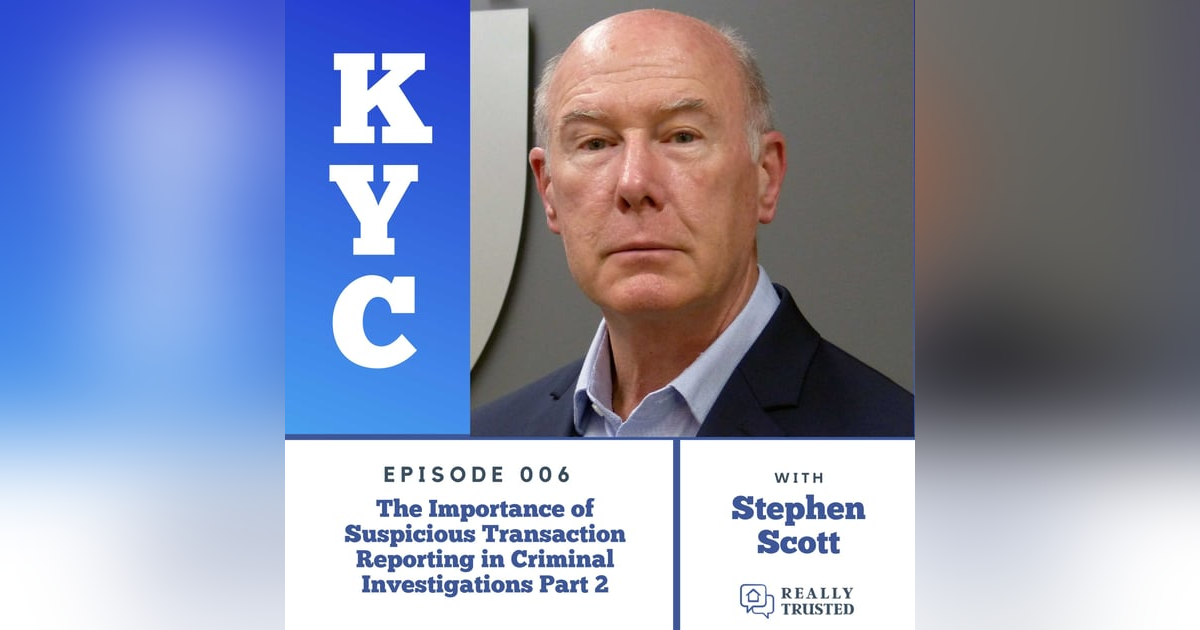 The Importance of Suspicious Transaction Reporting in Criminal Investigations PART 2 The Importance of Suspicious Transaction Reporting in Criminal Investigations PART 2