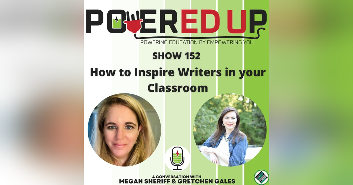 152: How to Inspire Writers in your Classroom 152: How to Inspire Writers in your Classroom