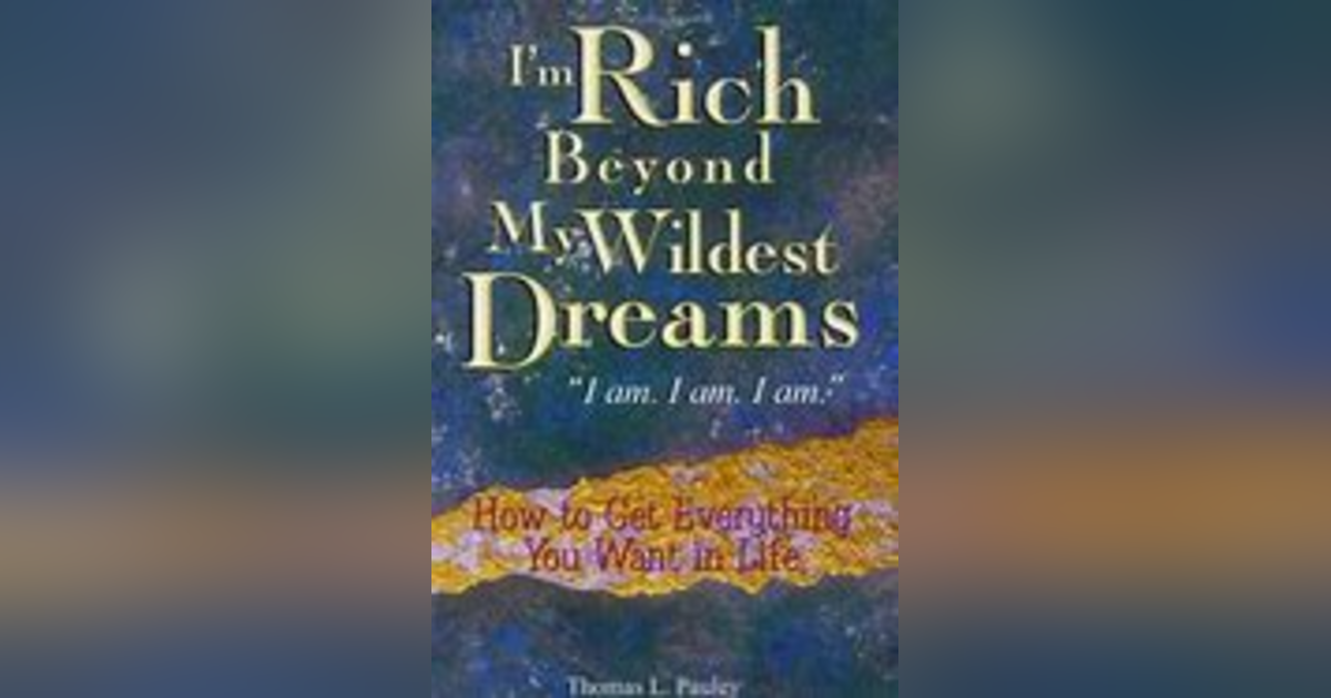 I'm Rich Beyond My Wildest Dreams I'm Rich Beyond My Wildest Dreams