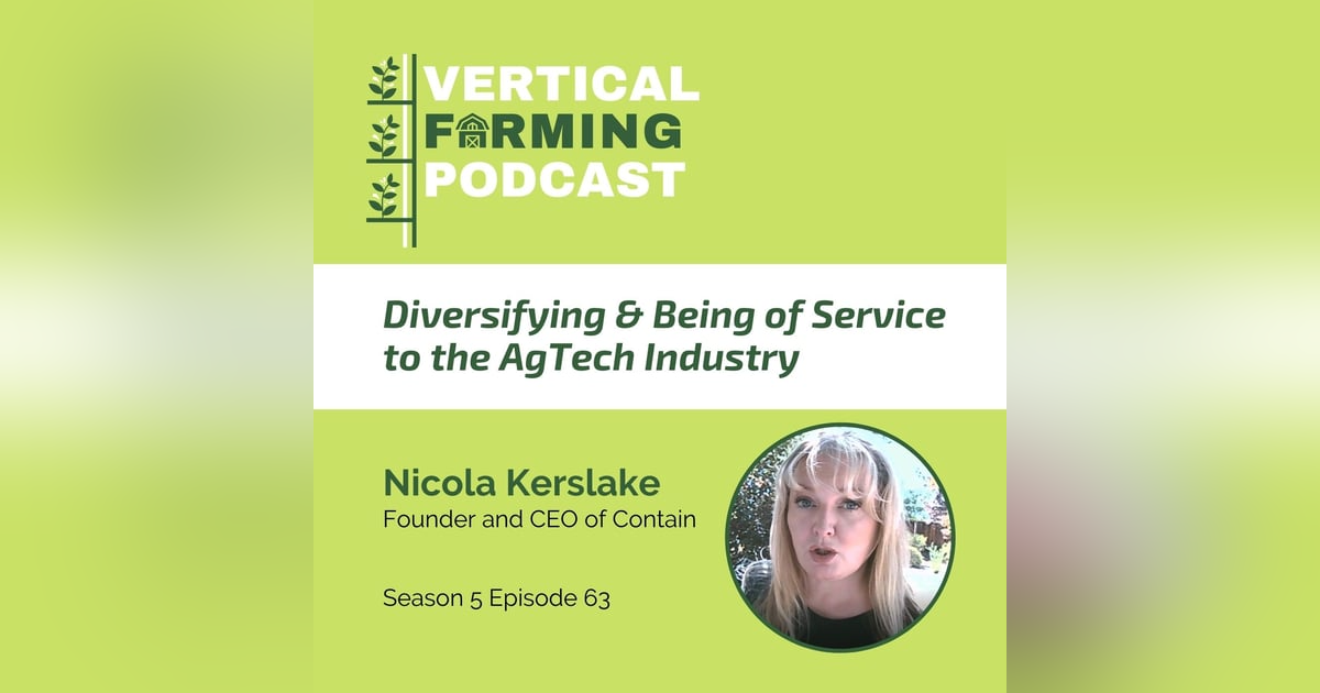 S5E63: Diversifying & Being of Service to the AgTech Industry with Nicola Kerslake S5E63: Diversifying & Being of Service to the AgTech Industry with Nicola Kerslake