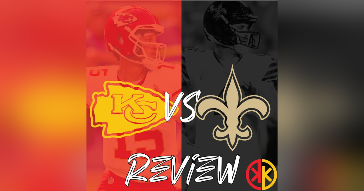 Chiefs vs Saints Review Chiefs vs Saints Review