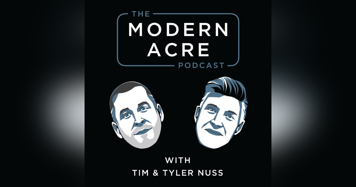 69: Behind the Scenes with The Modern Acre 69: Behind the Scenes with The Modern Acre
