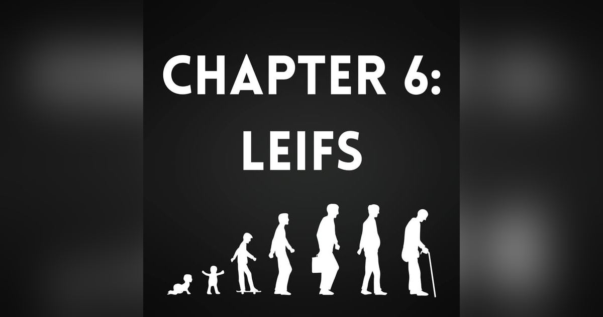 Chapter 6: Leifs Chapter 6: Leifs