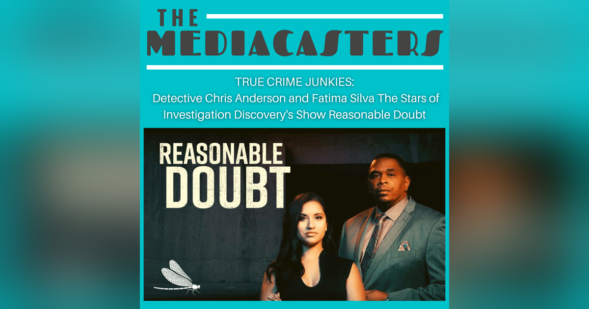 TRUE CRIME SUPERSTARS: Obsessed With Reasonable Doubt and the stars Detective Chris Anderson and Fatima Silva TRUE CRIME SUPERSTARS: Obsessed With Reasonable Doubt and the stars Detective Chris Anderson and Fatima Silva