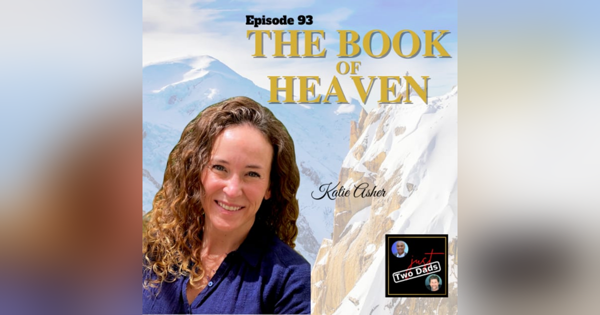 Episode 93: Katie Asher - The Book of Heaven Episode 93: Katie Asher - The Book of Heaven