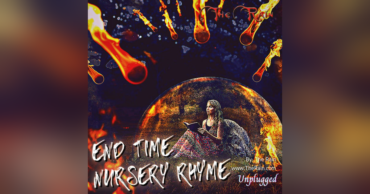 End Time Nursery Rhyme (Glory Is Coming) - Unplugged End Time Nursery Rhyme (Glory Is Coming) - Unplugged