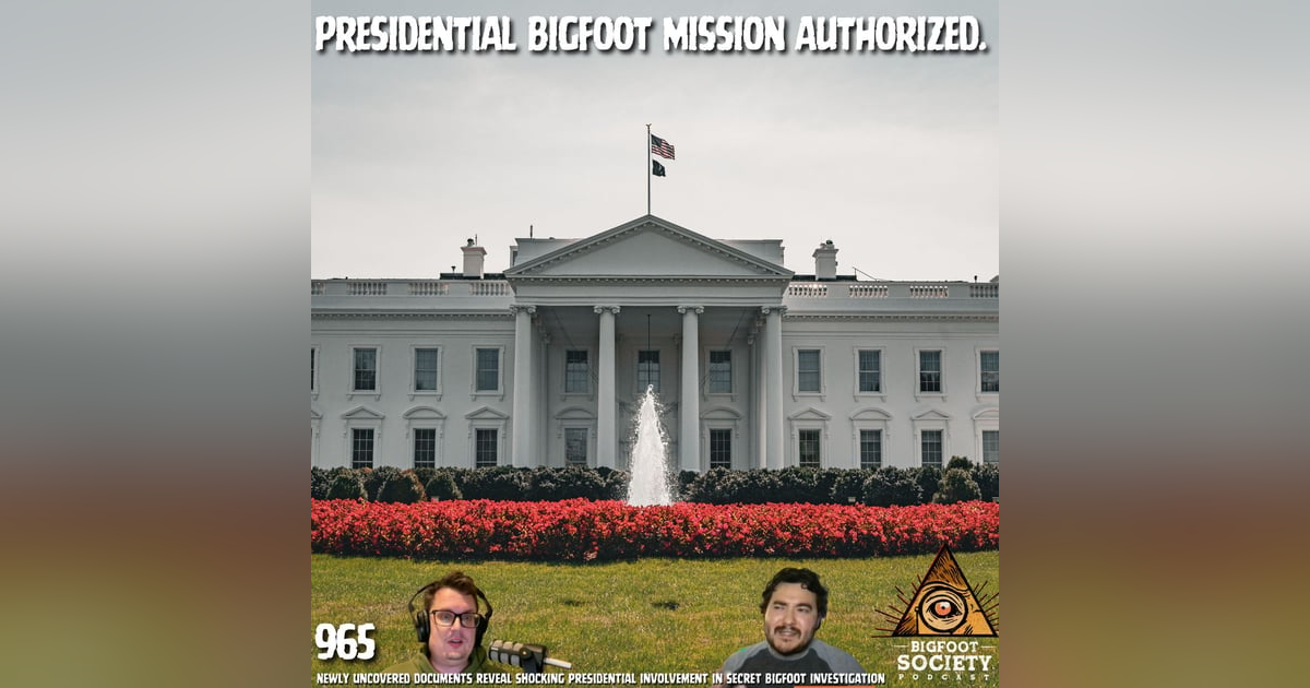 Digging Into Washington Bigfoot FOIAs Reveals Disturbing Links to a U.S. President Digging Into Washington Bigfoot FOIAs Reveals Disturbing Links to a U.S. President