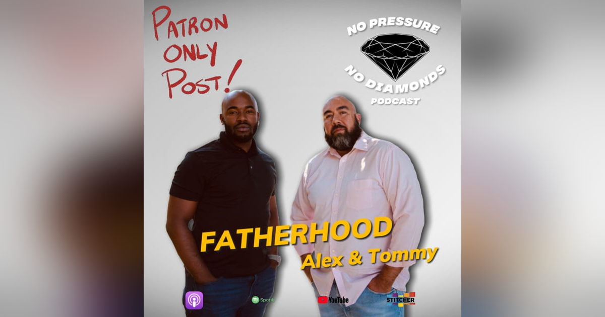 EP.47 Fatherhood EP.47 Fatherhood