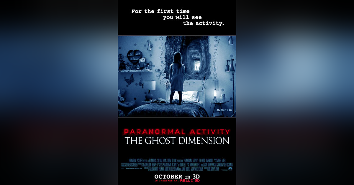 PARANORMAL ACTIVITY: THE GHOST DIMENSION PARANORMAL ACTIVITY: THE GHOST DIMENSION