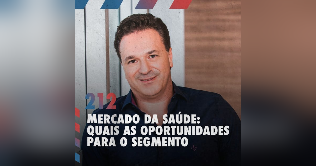 Mercado de saúde: quais as oportunidades para o segmento — Café com ADM 212 Mercado de saúde: quais as oportunidades para o segmento — Café com ADM 212