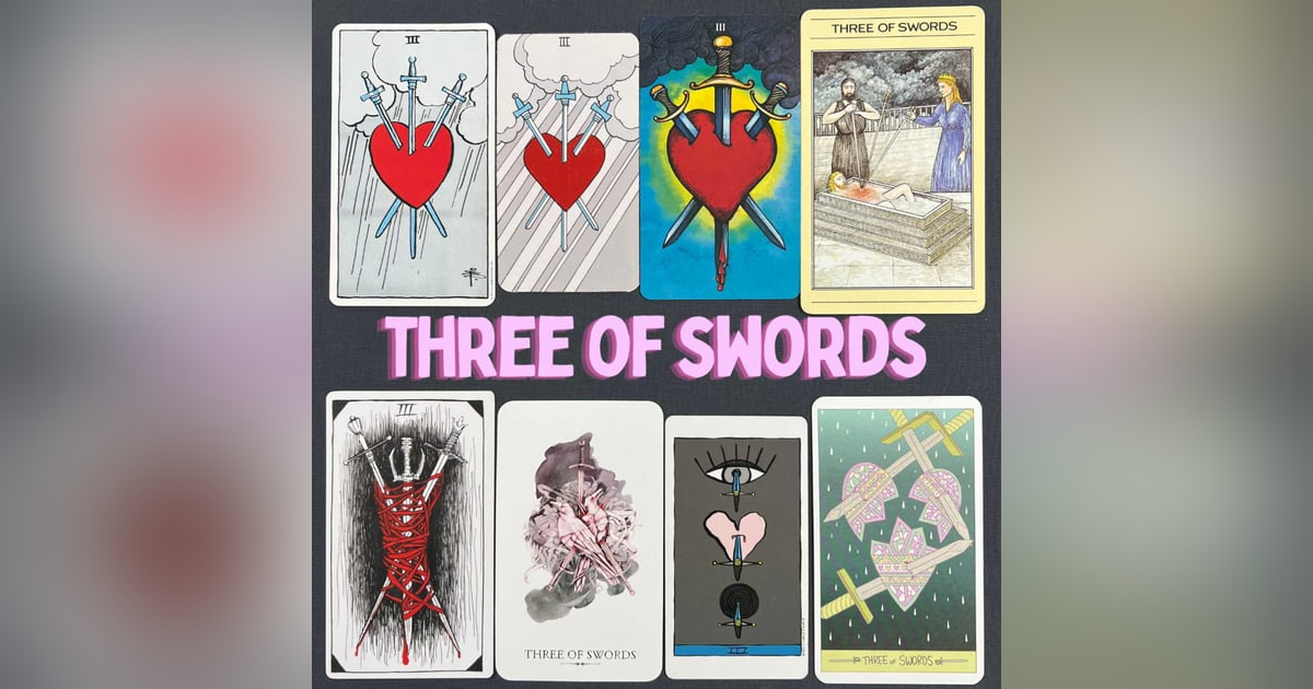 Ep7: Three of Swords Ep7: Three of Swords