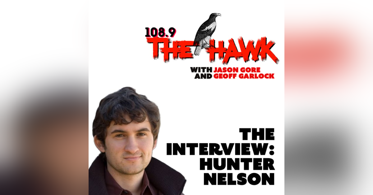 THE HAWK: THE INTERVIEW - HUNTER NELSON THE HAWK: THE INTERVIEW - HUNTER NELSON