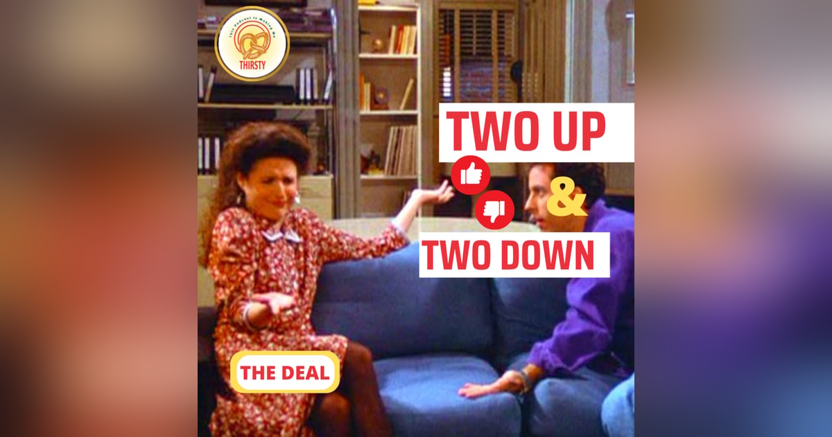 Seinfeld Podcast | Two Up and Two Down | The Deal Seinfeld Podcast | Two Up and Two Down | The Deal