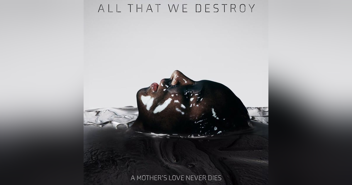 All That We Destroy (2019) A Twisted Experiment in Horror All That We Destroy (2019) A Twisted Experiment in Horror