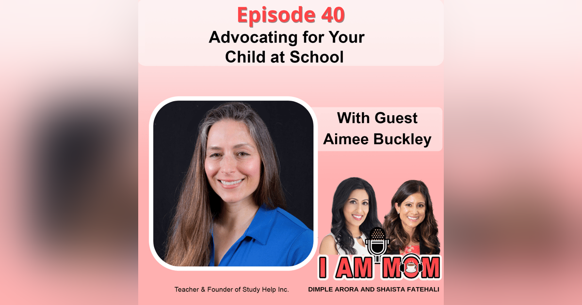 Ep40 - Advocating for Your Child at School Ep40 - Advocating for Your Child at School