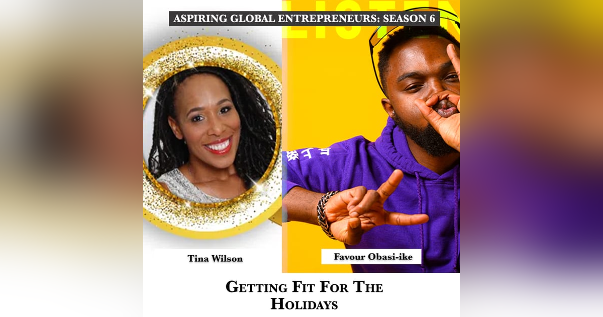 Getting Fit For The Holidays with Tina Wilson ๐๐ฝโโ๏ธ - 241 Getting Fit For The Holidays with Tina Wilson ๐๐ฝโโ๏ธ - 241