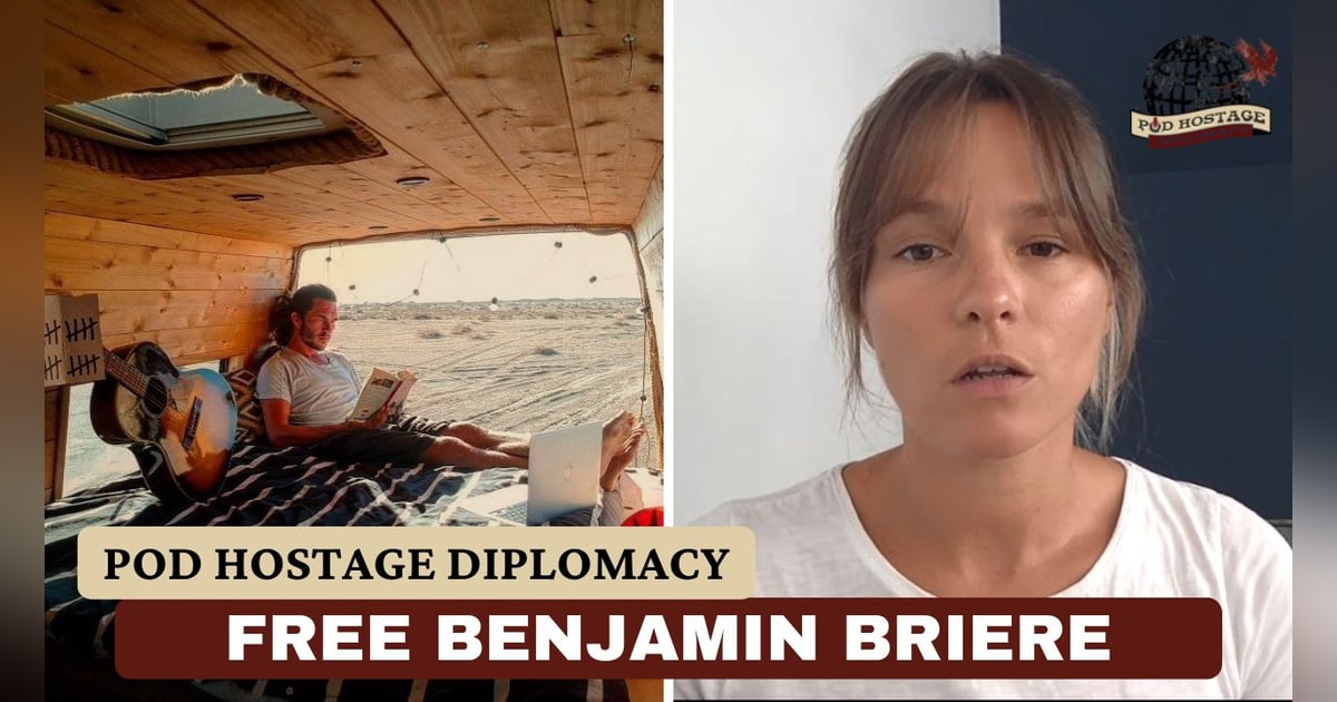 Free Benjamin Briere, French hostage in Iran | Pod Hostage Diplomacy Free Benjamin Briere, French hostage in Iran | Pod Hostage Diplomacy