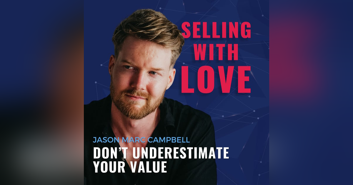 Don’t Underestimate Your Value Don’t Underestimate Your Value