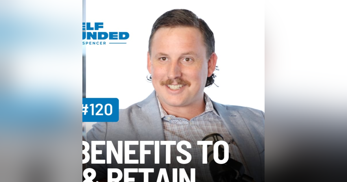 Recruit & Retain with Employee Benefits - Kyle Minick Recruit & Retain with Employee Benefits - Kyle Minick