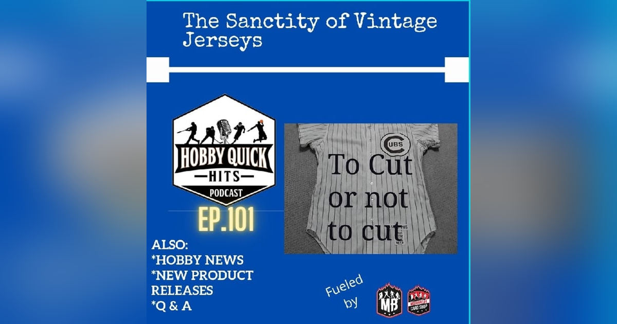 Hobby Quick Hits Ep.101 The Sanctity of a Vintage Jersey Hobby Quick Hits Ep.101 The Sanctity of a Vintage Jersey